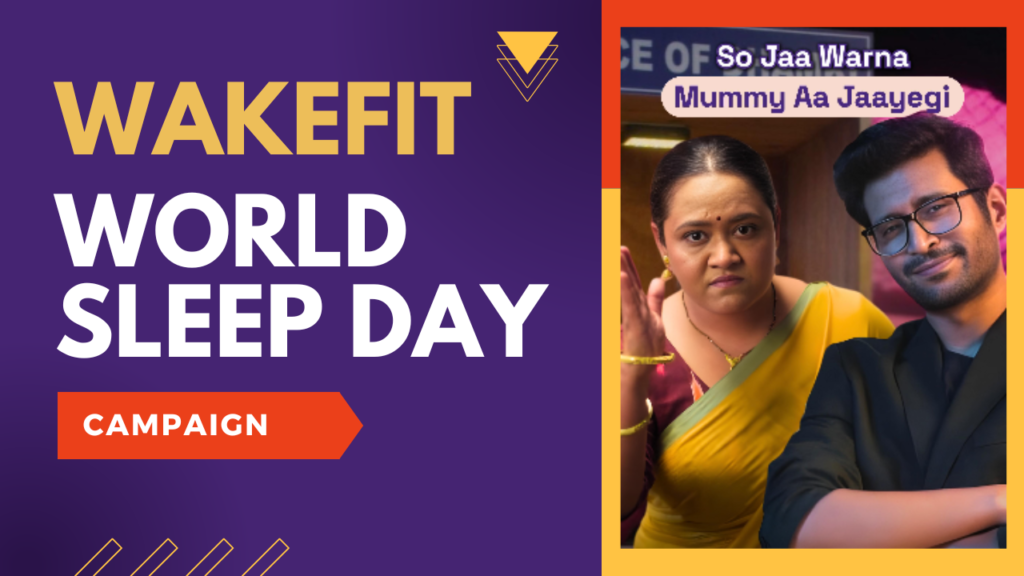 What is the Wakefit World Sleep Day Campaign All About